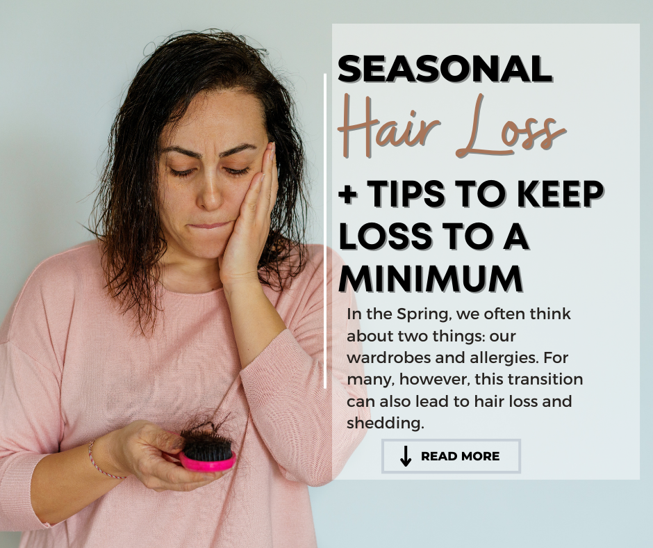 Seasonal Hair Loss Explained + Tips to Keep Hair Loss to a Minimum