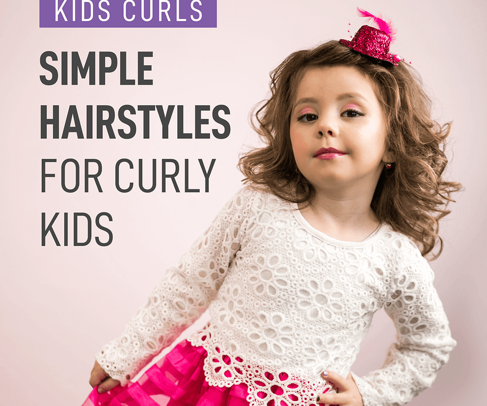 Simple Hairstyles for Curly Kids