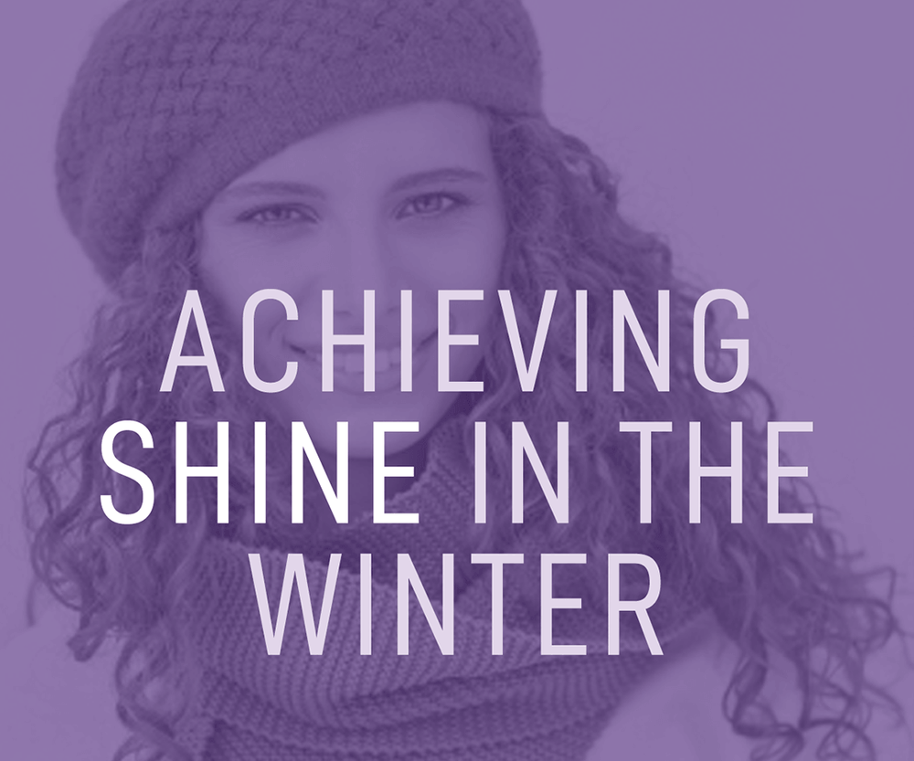 Achieving Shine in the winter
