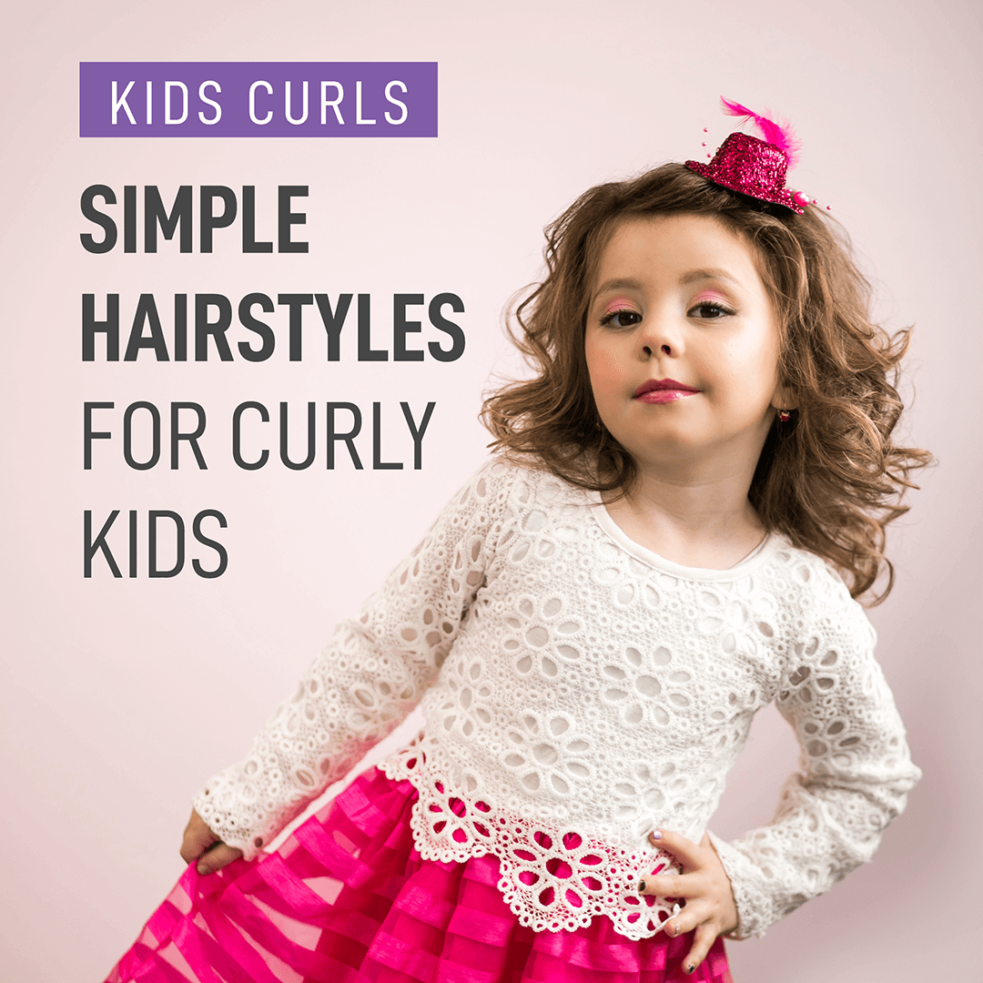 Simple Hairstyles For Curly Kids Curl